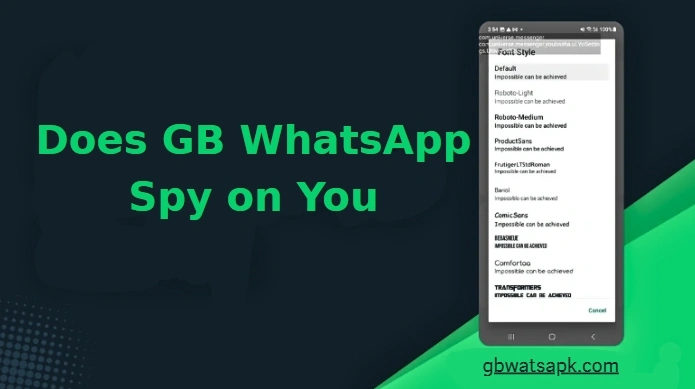 Does GB WhatsApp Spy on You?